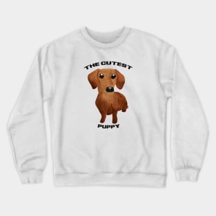 The cutest puppy Watercolor cute dachshund puppy big eyes kawaii Crewneck Sweatshirt